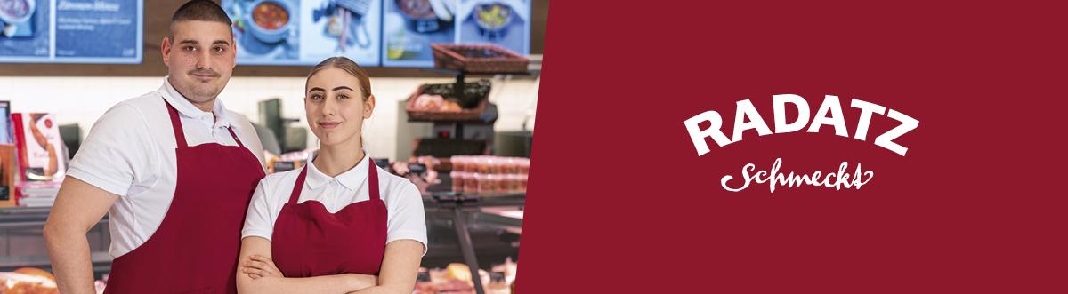 Lehre Einzelhandeslkaufmann/frau mit Schwerpunkt Feinkost oder Fleisch bei Radatz Fleischwaren Vertriebsges.m.b.H.